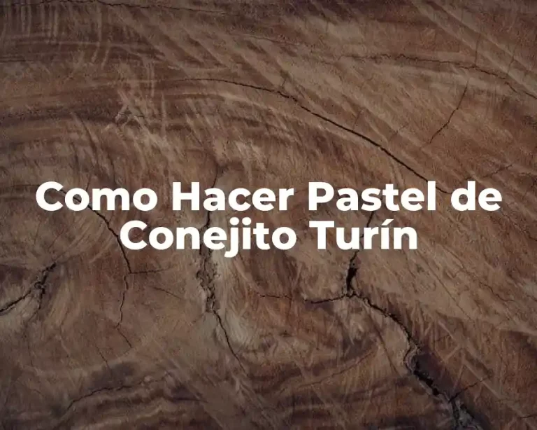 Como Hacer Pastel de Conejito Turín