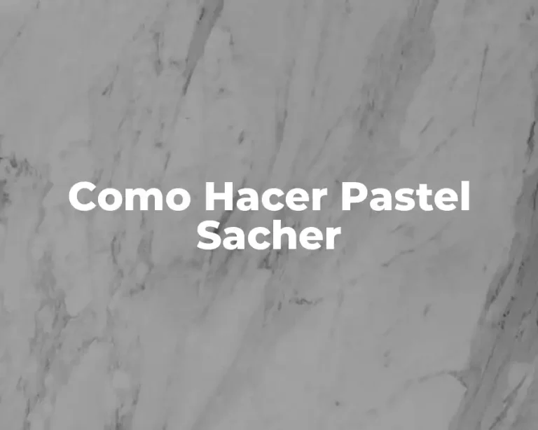 Como Hacer Pastel Sacher