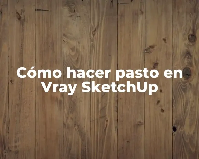 Cómo hacer pasto en Vray SketchUp