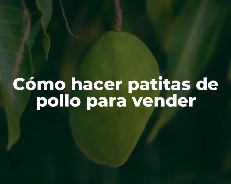 Cómo hacer patitas de pollo para vender