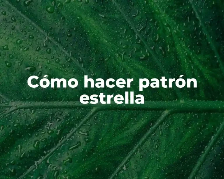 Cómo hacer patrón estrella