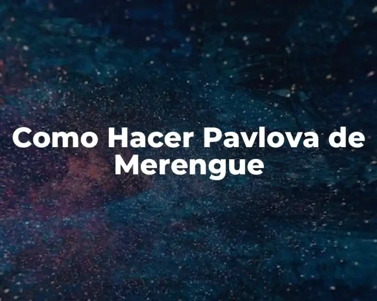 Como Hacer Pavlova de Merengue