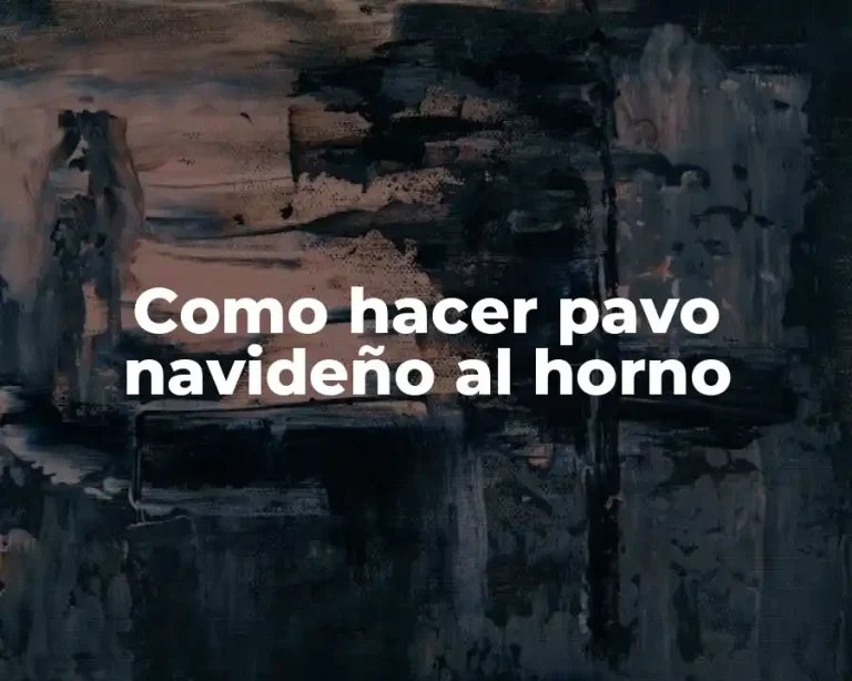 Como hacer pavo navideño al horno