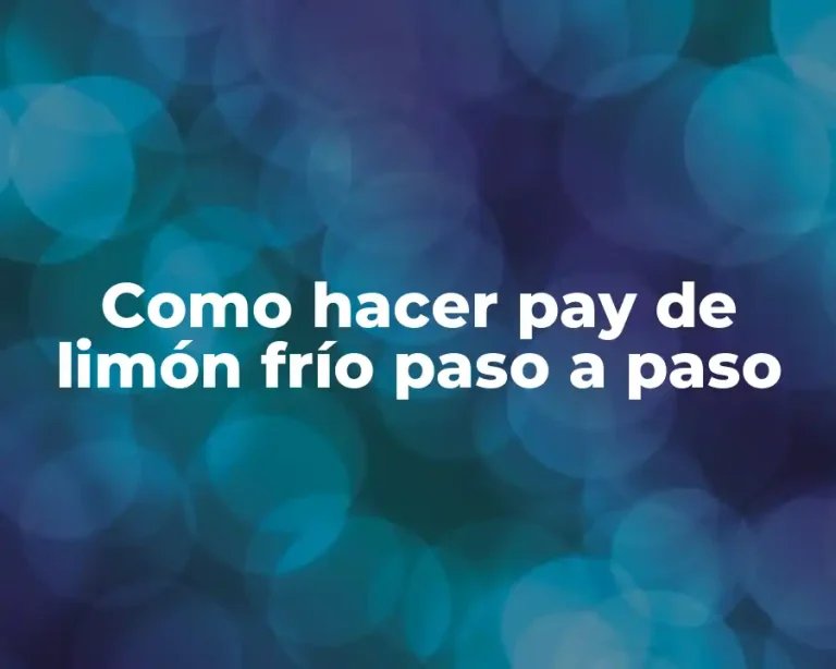 Como hacer pay de limón frío paso a paso