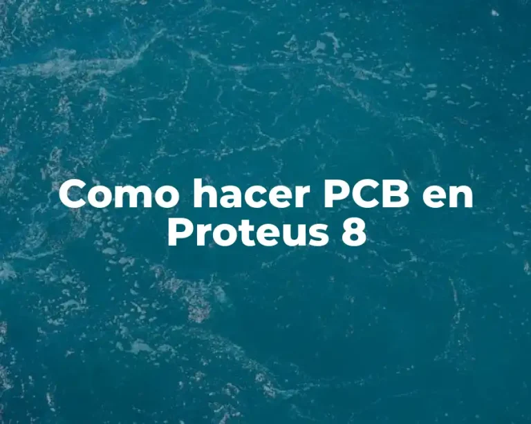 Como hacer PCB en Proteus 8