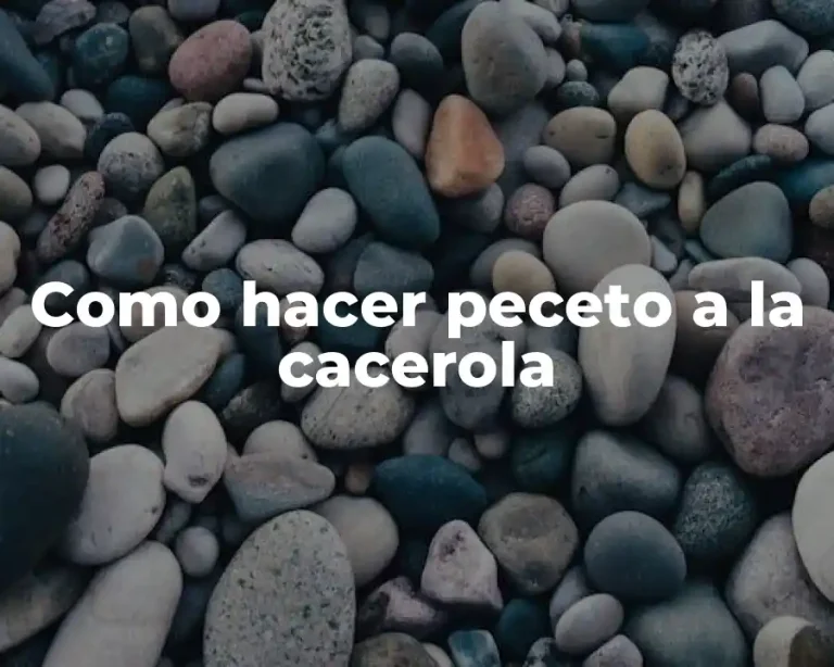 Como hacer peceto a la cacerola