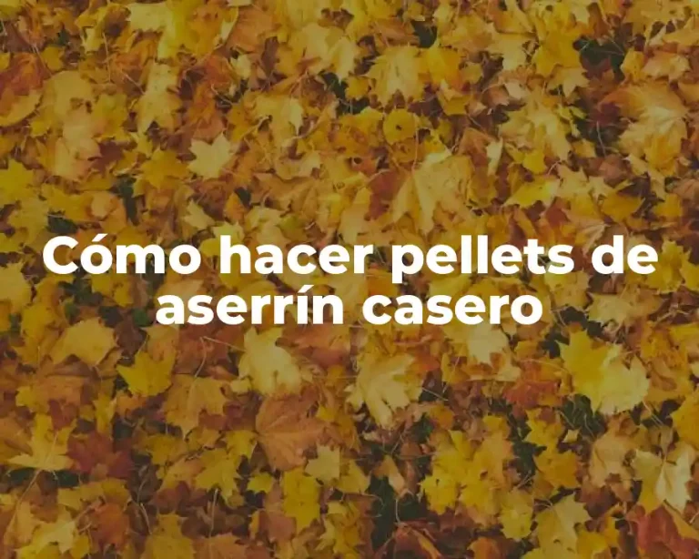 Cómo hacer pellets de aserrín casero
