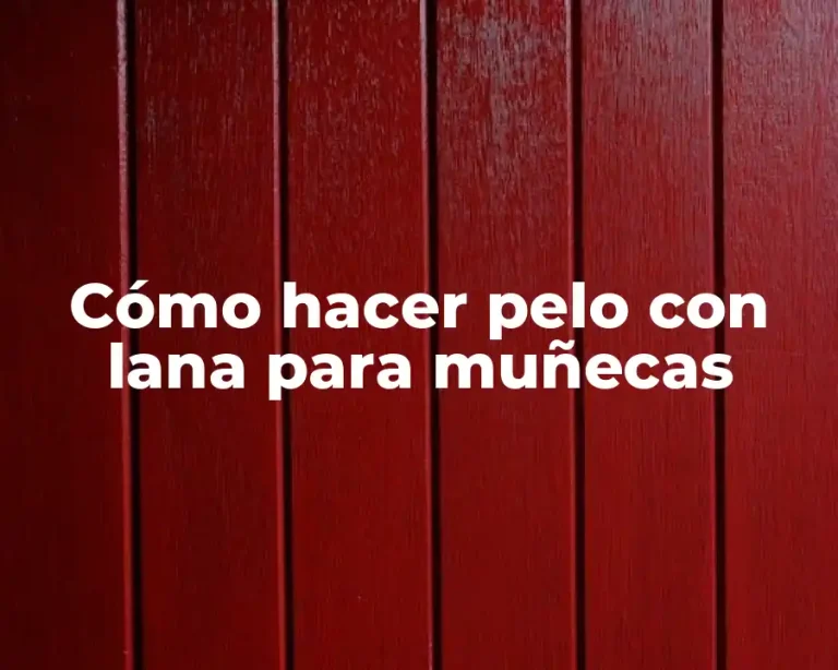 Cómo hacer pelo con lana para muñecas