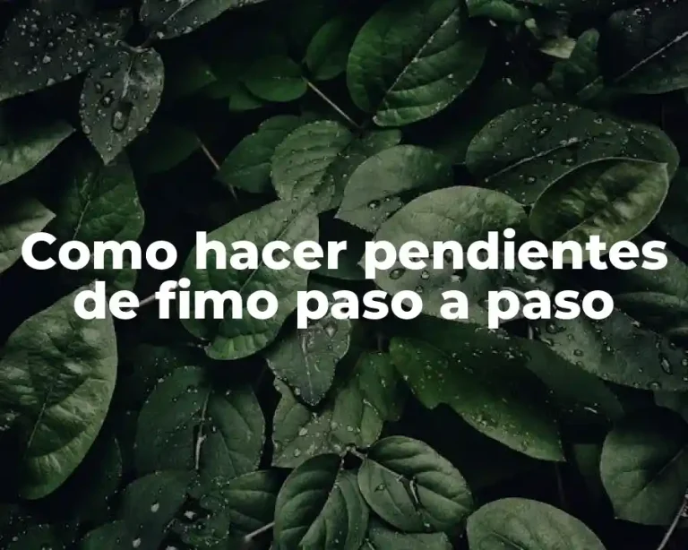 Como hacer pendientes de fimo paso a paso