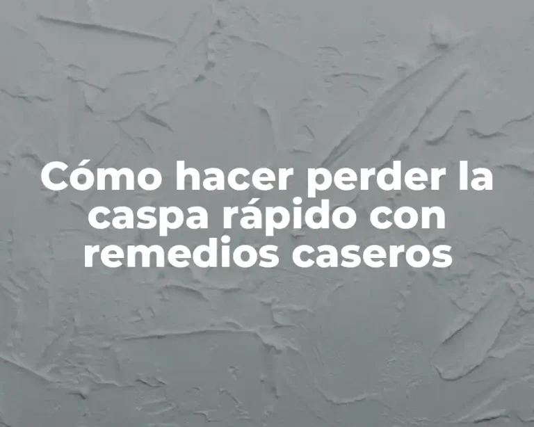 Cómo hacer perder la caspa rápido con remedios caseros