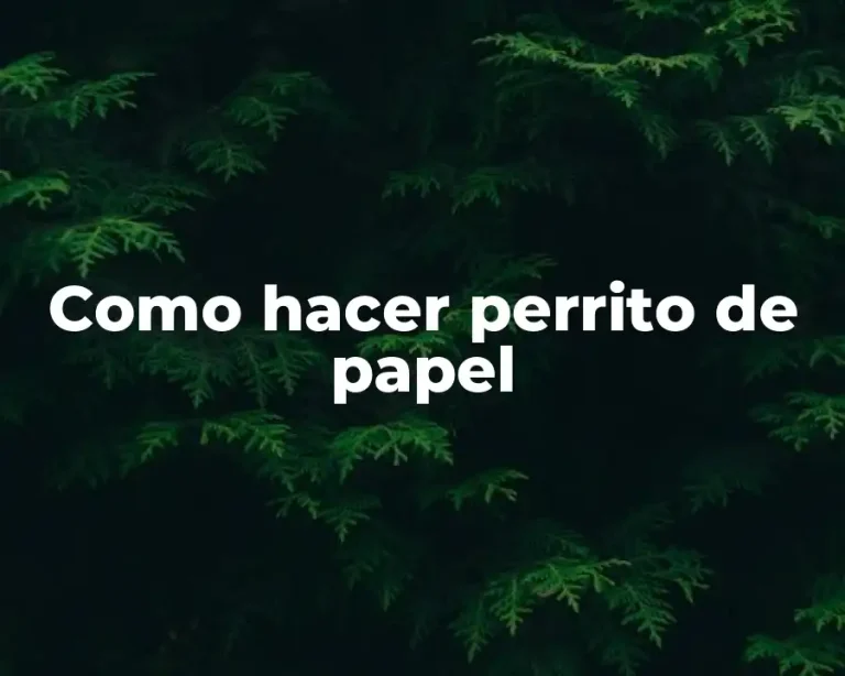 Como hacer perrito de papel