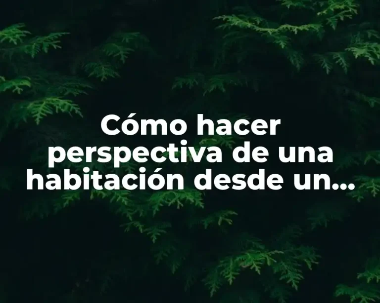 Cómo hacer perspectiva de una habitación desde un punto