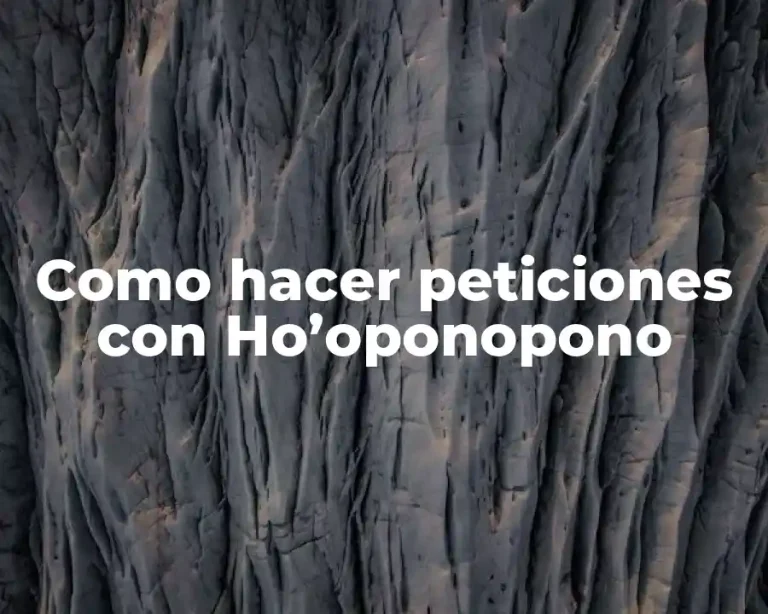 Como hacer peticiones con Ho’oponopono