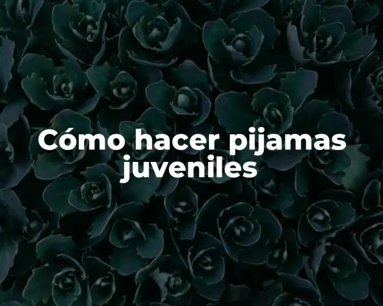 Cómo hacer pijamas juveniles