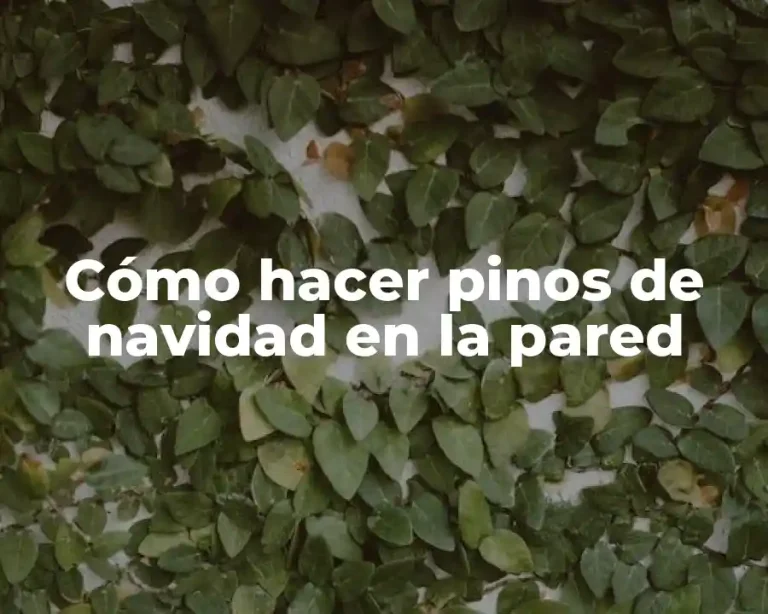 Cómo hacer pinos de navidad en la pared