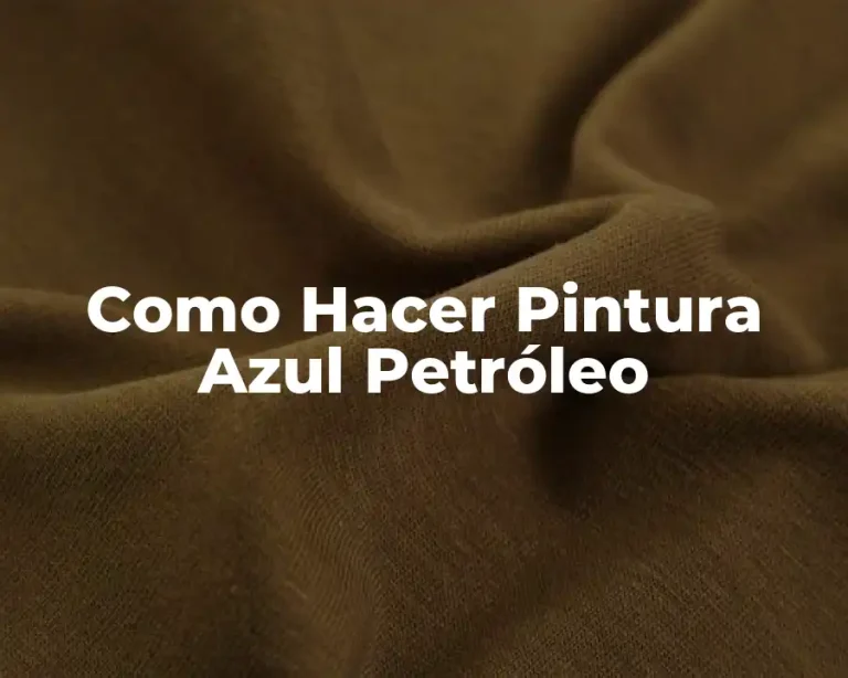 Como Hacer Pintura Azul Petróleo