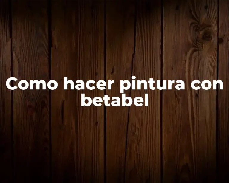Como hacer pintura con betabel