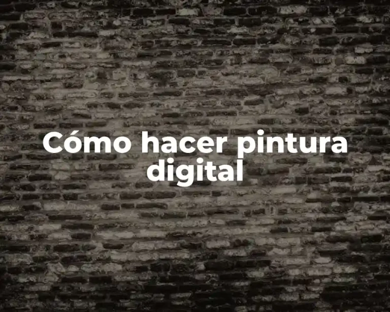 Cómo hacer pintura digital
