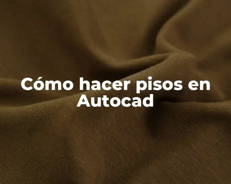 Cómo hacer pisos en Autocad