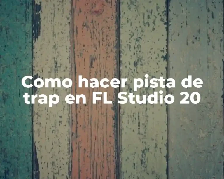 Como hacer pista de trap en FL Studio 20