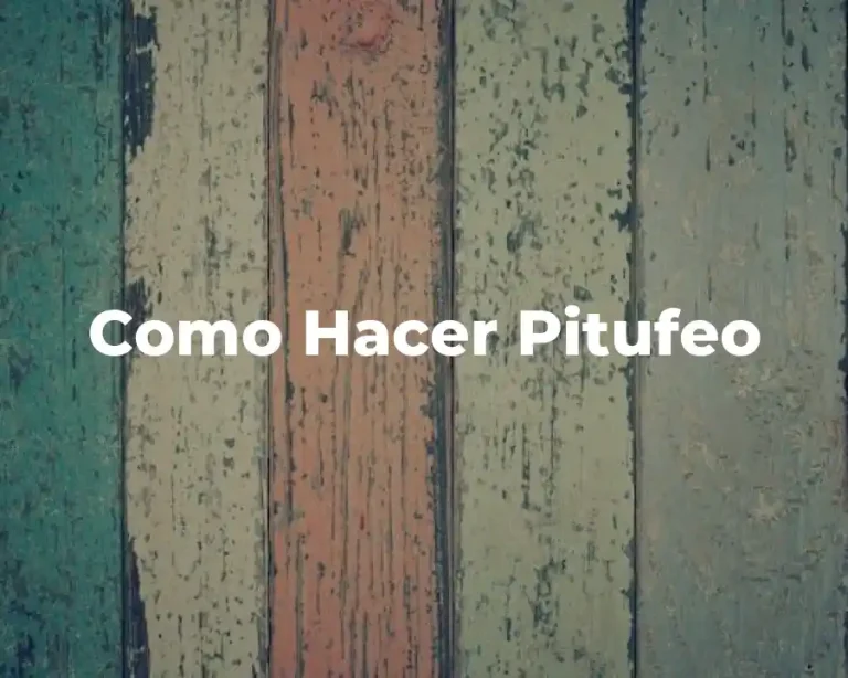 Como Hacer Pitufeo
