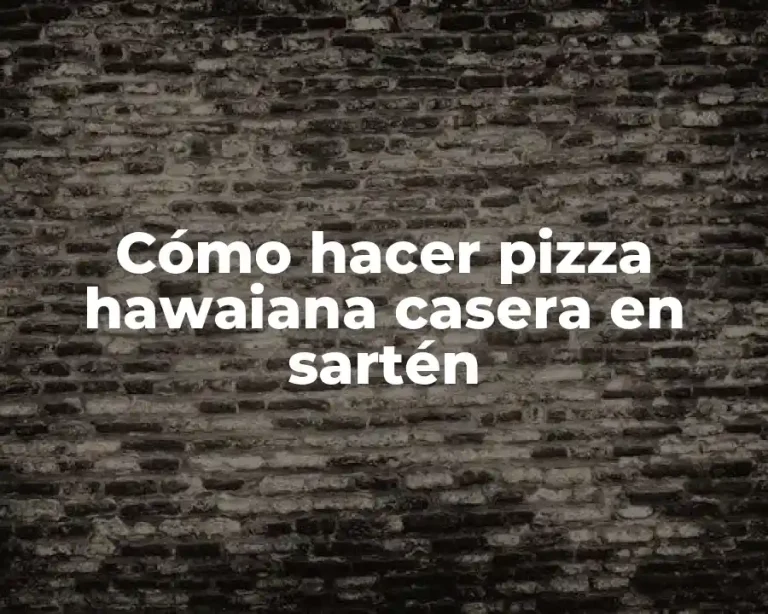 Cómo hacer pizza hawaiana casera en sartén