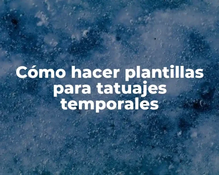 Cómo hacer plantillas para tatuajes temporales