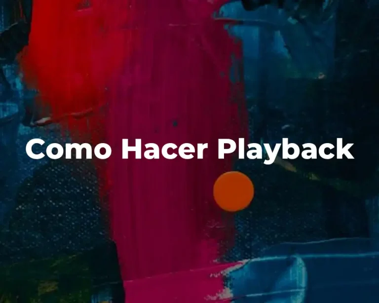 Como Hacer Playback