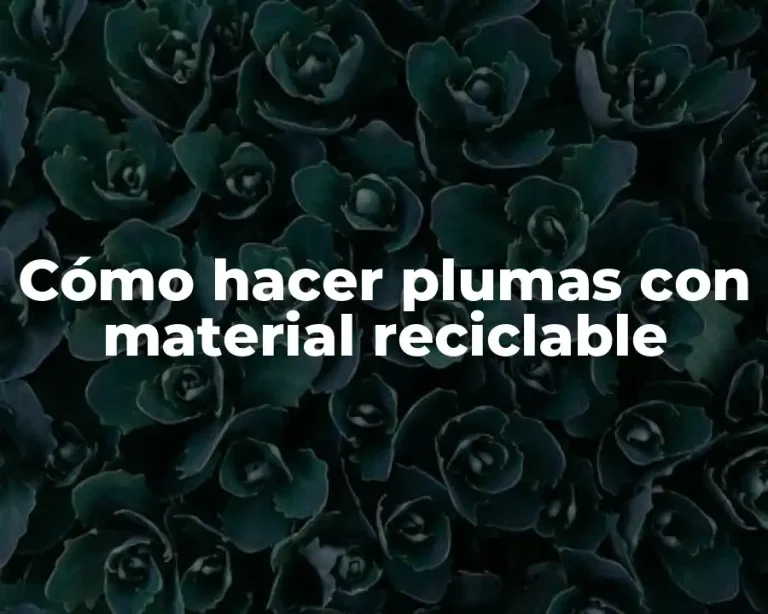 Cómo hacer plumas con material reciclable