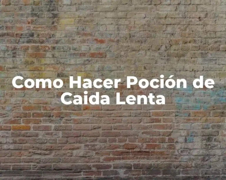 Como Hacer Poción de Caida Lenta