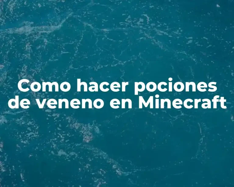 Como hacer pociones de veneno en Minecraft