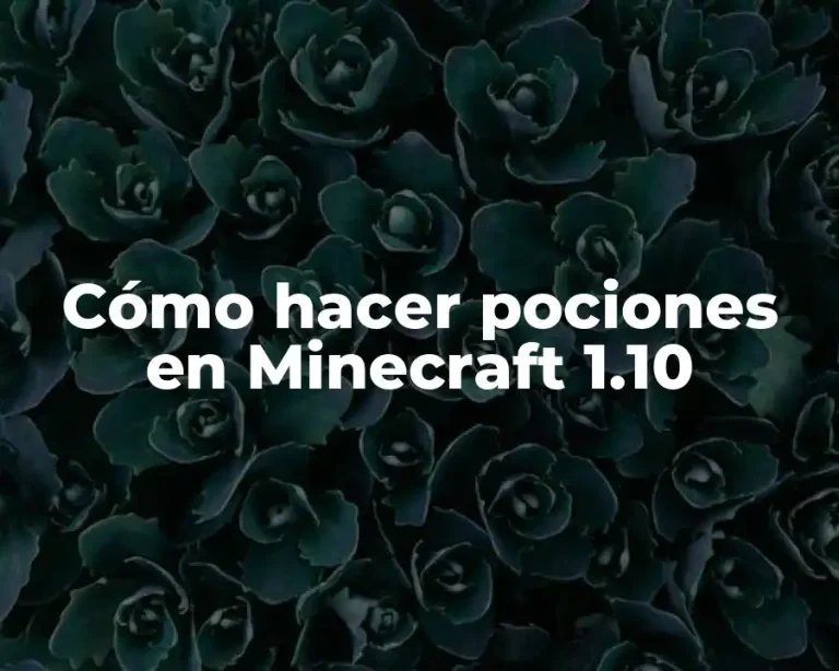Cómo hacer pociones en Minecraft 1.10