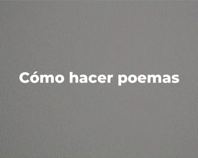 Cómo hacer poemas