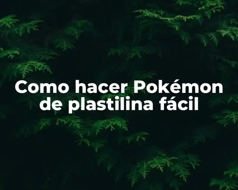 Como hacer Pokémon de plastilina fácil