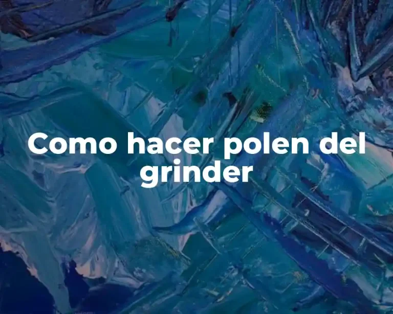 Como hacer polen del grinder