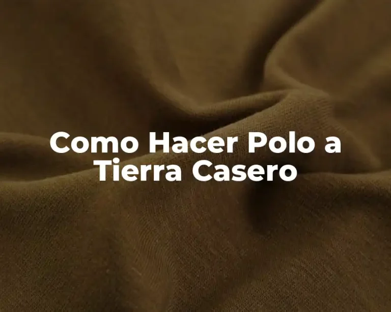 Como Hacer Polo a Tierra Casero