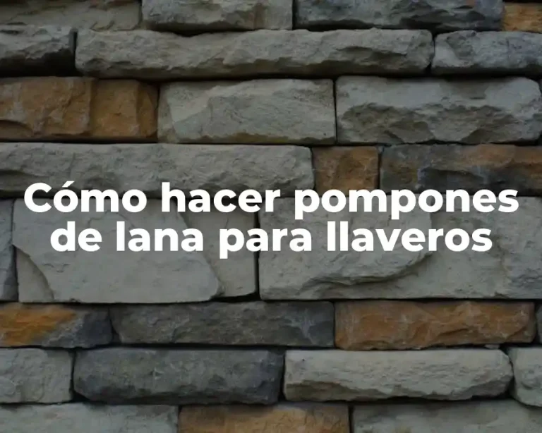 Cómo hacer pompones de lana para llaveros