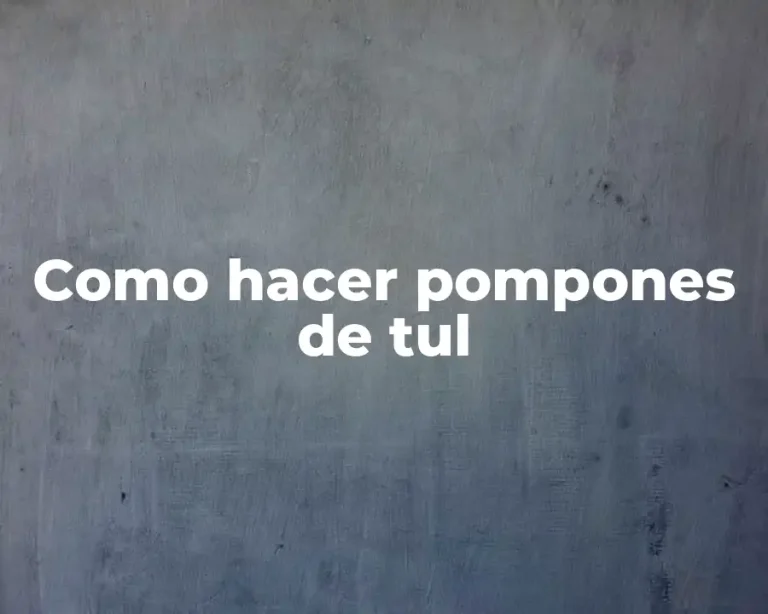Como hacer pompones de tul