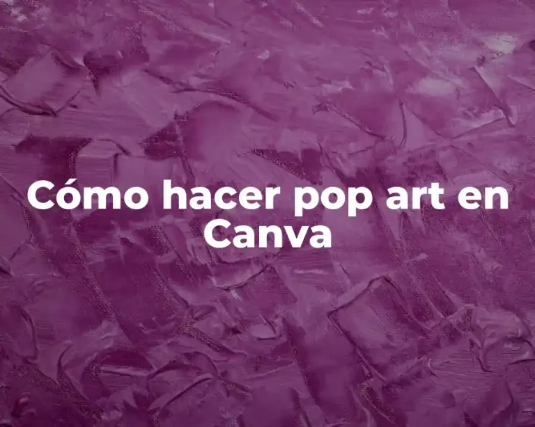 Cómo hacer pop art en Canva