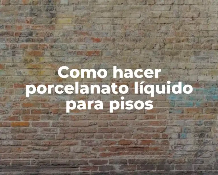 Como hacer porcelanato líquido para pisos