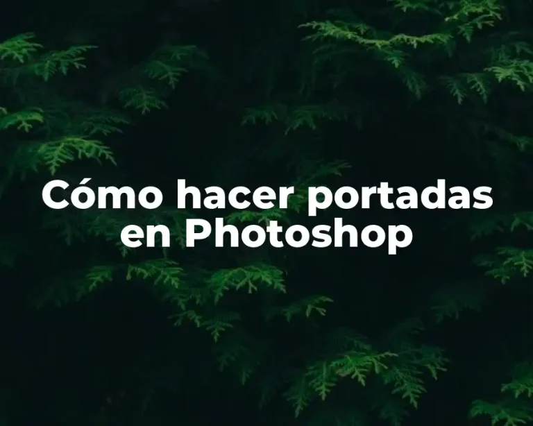 Cómo hacer portadas en Photoshop
