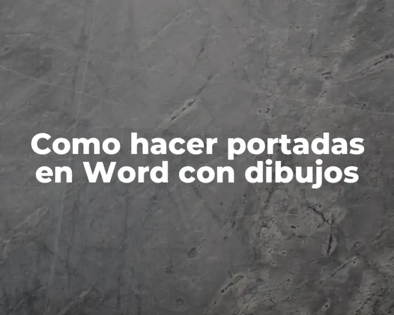 Como hacer portadas en Word con dibujos