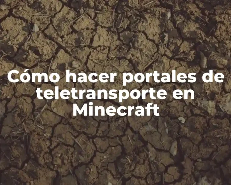 Cómo hacer portales de teletransporte en Minecraft