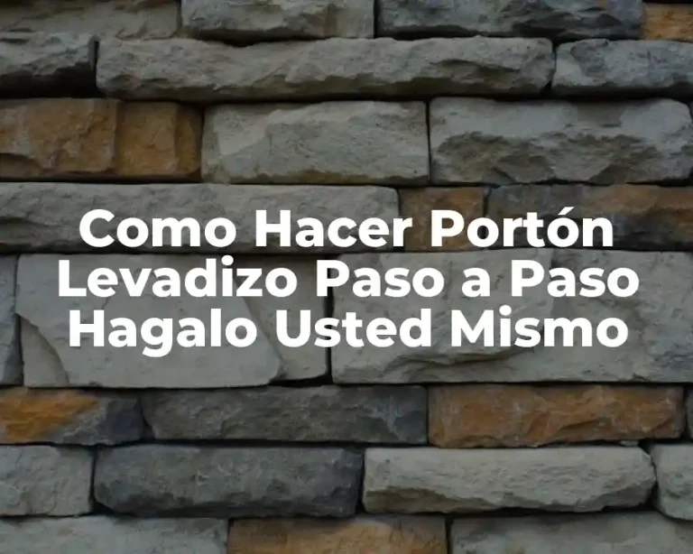 Como Hacer Portón Levadizo Paso a Paso Hagalo Usted Mismo