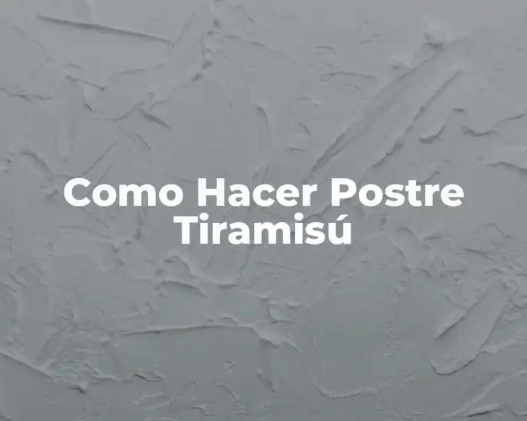 Como Hacer Postre Tiramisú