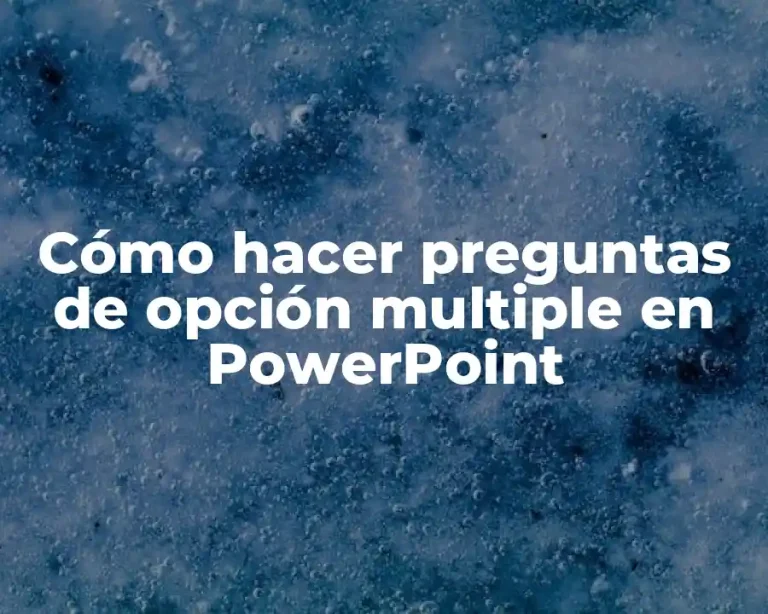 Cómo hacer preguntas de opción multiple en PowerPoint