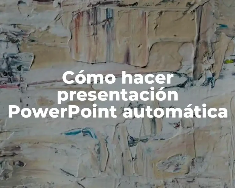 Cómo hacer presentación PowerPoint automática