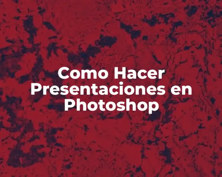 Como Hacer Presentaciones en Photoshop