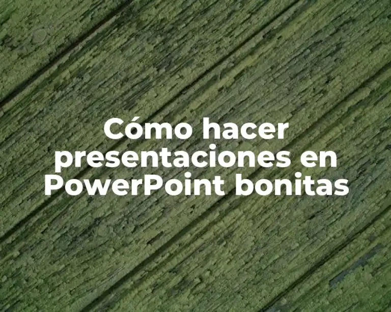 Cómo hacer presentaciones en PowerPoint bonitas
