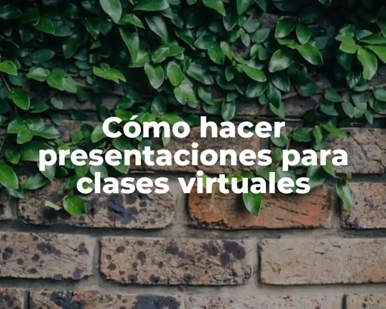 Cómo hacer presentaciones para clases virtuales